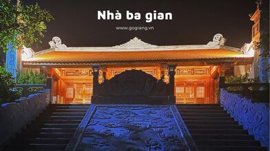 Nhà gỗ 3 gian Bắc Bộ trong kiến trúc Việt Nam